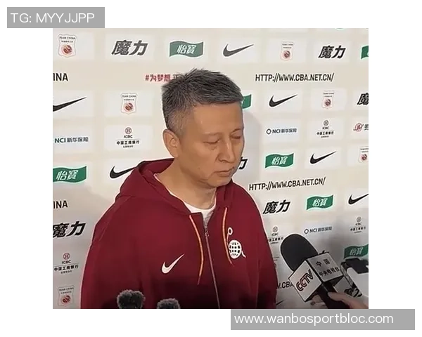 郭士强谈全运会后集训期待队员迅速调整状态迎接新挑战